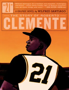 21 STORY OF ROBERTO CLEMENTE GN (04/24/2024) FANTAGRAPHICS BOOKS