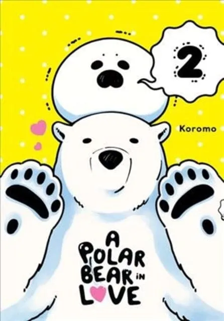 A Polar Bear in Love Vol. 2 by Koromo